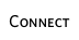 Connect